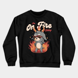 I'm On Fire Today - Funny Evil Creepy Baphomet Gift Crewneck Sweatshirt